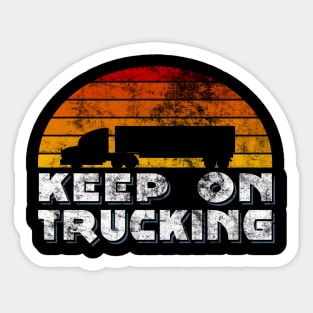 Keep On Trucking Sticker